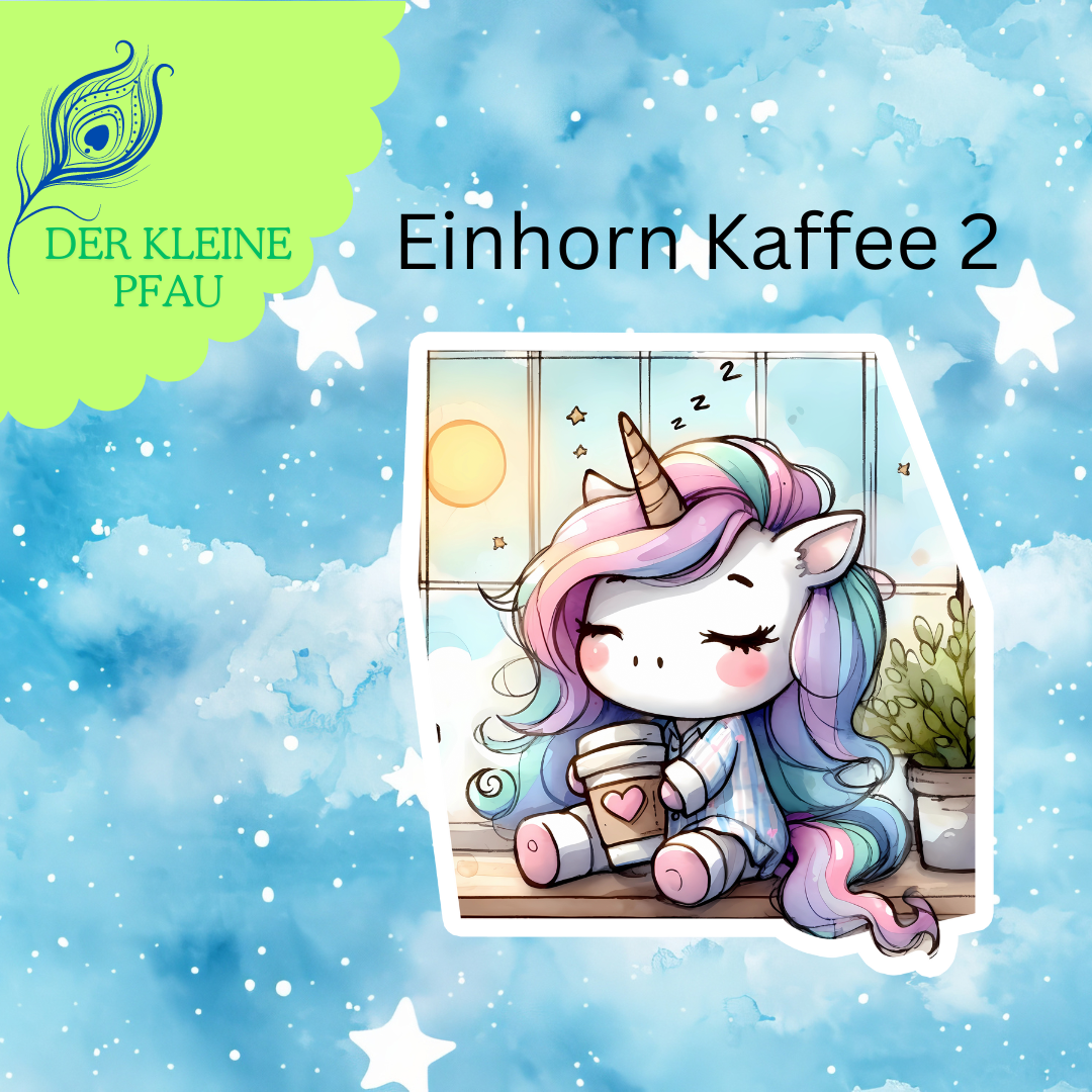 Stickers - Kaffee Genuss Einhorn